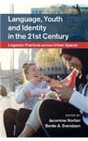 Language, Youth and Identity in the 21st Century