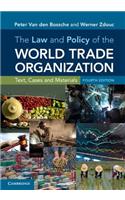 The Law and Policy of the World Trade Organization