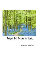 Origini del Teatro in Italia.