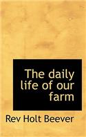 The Daily Life of Our Farm: (English)