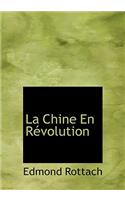 La Chine En R Volution: (French)