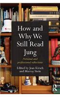 How and Why We Still Read Jung