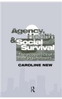 Agency, Health And Social Survival