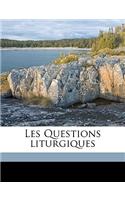 Les Questions Liturgiques Volume 1912-1913