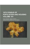 1970 Census of Population and Housing; Final Reports. Census Tracts Volume 181