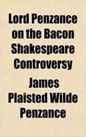 Lord Penzance on the Bacon Shakespeare Controversy