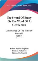The Sword of Bussy or the Word of a Gentleman