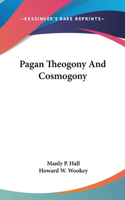 Pagan Theogony And Cosmogony