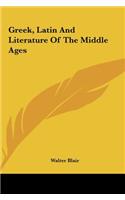 Greek, Latin And Literature Of The Middle Ages