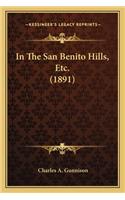 In the San Benito Hills, Etc. (1891) in the San Benito Hills, Etc. (1891)