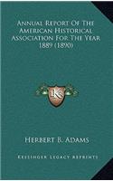 Annual Report of the American Historical Association for the Year 1889 (1890)