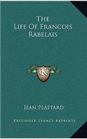 The Life Of Francois Rabelais
