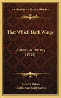 That Which Hath Wings