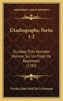 L'Andrographe, Partie 1-2