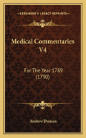 Medical Commentaries V4