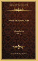 Studies In Modern Plays: A Study Outline (1915)
