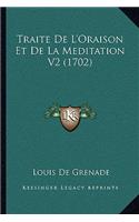 Traite De L'Oraison Et De La Meditation V2 (1702)