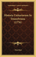 Historia Unitariorum In Transylviana (1776)
