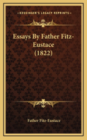 Essays By Father Fitz-Eustace (1822)