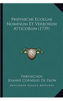 Phrynichi Ecolgae Nominum Et Verborum Atticorum (1739)