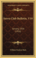 Sierra Club Bulletin, V10