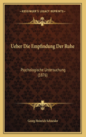 Ueber Die Empfindung Der Ruhe: Psychologische Untersuchung (1876)