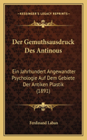Der Gemuthsausdruck Des Antinous