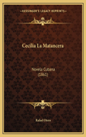 Cecilia La Matancera: Novela Cubana (1861)