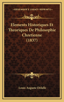 Elements Historiques Et Theoriques De Philosophie Chretienne (1837)