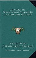 Annuaire Des Etablissements Francais De L'Oceanie Pour 1892 (1892)