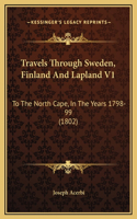 Travels Through Sweden, Finland And Lapland V1