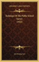 Technique Of The Public School Survey (1922)