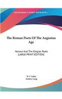 The Roman Poets of the Augustan Age