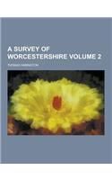 A Survey of Worcestershire Volume 2