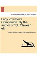 Lady Zowater's Companion. by the Author of St. Olaves, Etc.