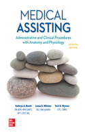 Loose Leaf for Medical Assisting: Administrative and Clinical Procedures