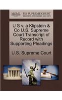 U S V. a Klipstein & Co U.S. Supreme Court Transcript of Record with Supporting Pleadings