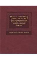 Memoirs of Sir Philip Francis, K.C.B.