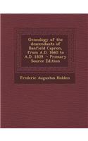 Genealogy of the Descendants of Banfield Capron, from A.D. 1660 to A.D. 1859 - Primary Source Edition