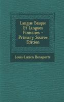 Langue Basque Et Langues Finnoises - Primary Source Edition
