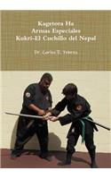 Kagetora Ha Armas Especiales Kukri-El Cuchillo del Nepal