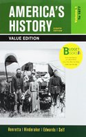 Loose-Leaf Version of America's History, Value Edition, Volume 1 8e & Launchpad for America's History Volume I 6e & America: A Concise History, Volume I 6e (Six Month Access)