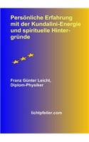 Persoenliche Erfahrung mit der Kundalini-Energie und spirituelle Hintergruende