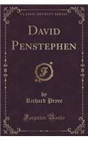 David Penstephen (Classic Reprint)