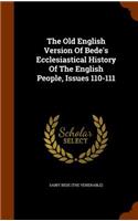 The Old English Version of Bede's Ecclesiastical History of the English People, Issues 110-111