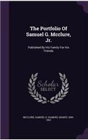 The Portfolio Of Samuel G. Mcclure, Jr.