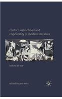 Conflict, Nationhood and Corporeality in Modern Literature