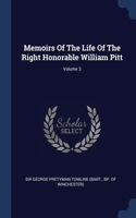 Memoirs Of The Life Of The Right Honorable William Pitt; Volume 3