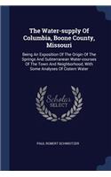 Water-supply Of Columbia, Boone County, Missouri