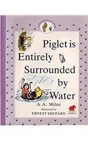 Piglet is Entirely Surrounded by Water: (Winnie-the-Pooh Chapter Books)